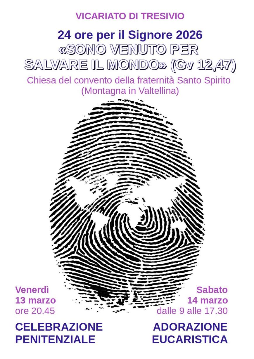 «Sono venuto per salvare il mondo» (Gv 12,47). 24 ore per il Signore 2026